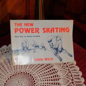 The NEW POWER SKATING ~ Your Key to Better Hockey ~ 115 Pages